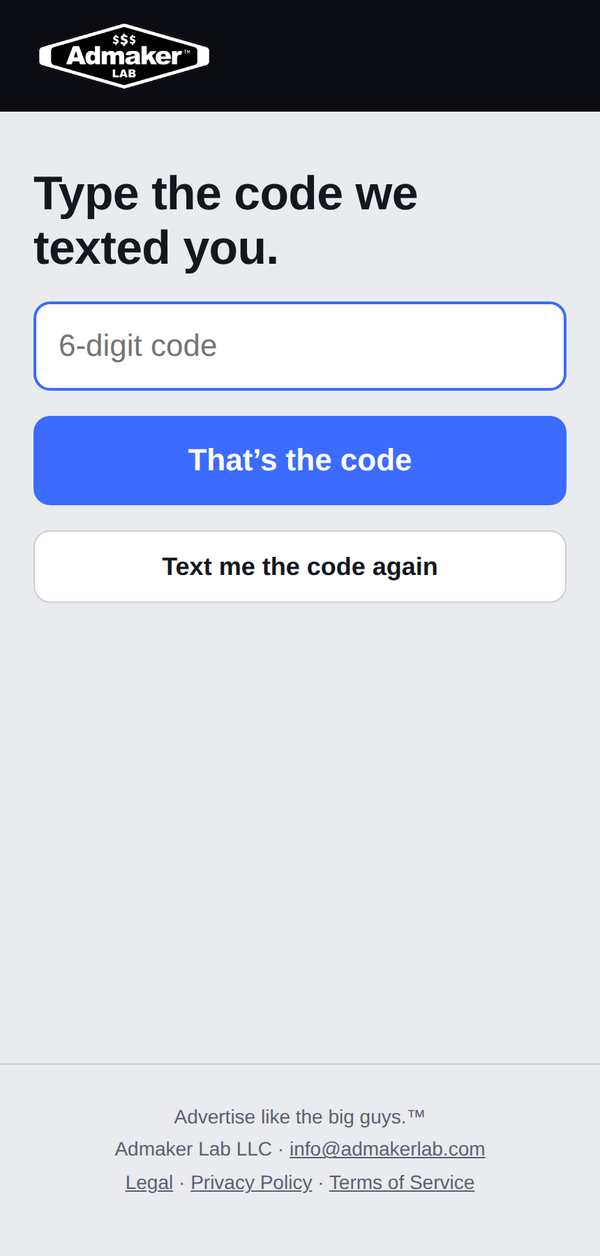The next screen: Type the code we texted you